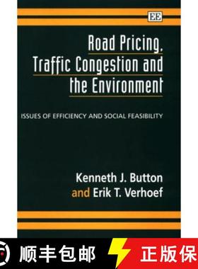 【3-4周达】Road Pricing, Traffic Congestion and the Environment: Issues of Efficiency and Social Feas... [9781858983653]