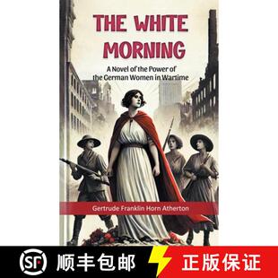 【3-4周达】White MorningA Novel of the Power of the German Women in Wartime (Edition2024) [9789369075140]