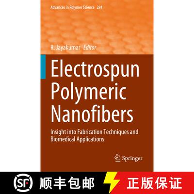 【3-4周达】Electrospun Polymeric Nanofibers: Insight into Fabrication Techniques and Biomedical Appli... [9783031314056]