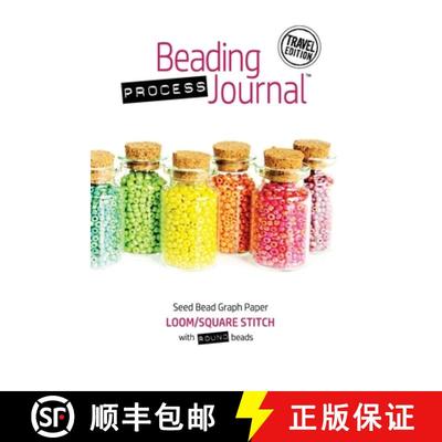 【3-4周达】Beading Process Journal Travel Edition: Loom/Square Stitch for Round Beads [9781951560058]