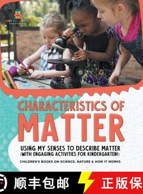 【3-4周达】Characteristics of Matter : Using My Senses to Describe Matter (with Engaging Activities f... [9781541989580]