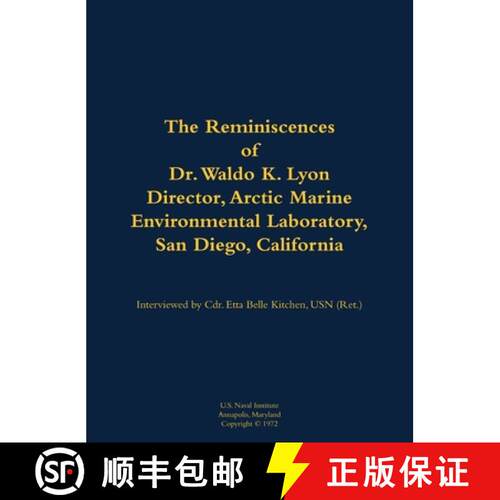 【3-4周达】精装 The Reminiscences of Dr. Waldo K. Lyon, Director, Arctic Marine Environmental Laborat... [9781682691557]