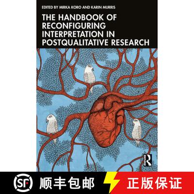 【3-4周达】The Handbook of Reconfiguring Interpretation in (Post) Qualitative Research [9781032848303]