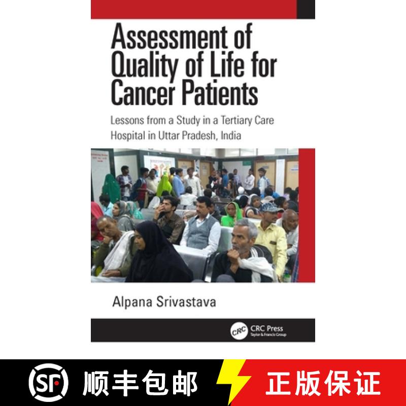 【3-4周达】Assessment of Quality of Life for Cancer Patients: Lessons from a Study in a Tertiary Care... [9781032571386]