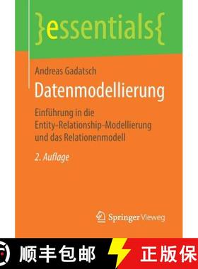 【3-4周达】Datenmodellierung : Einführung in die Entity-Relationship-Modellierung und das Relationen... [9783658257293]