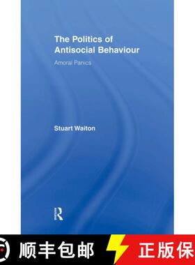 【3-4周达】The Politics of Antisocial Behaviour : Amoral Panics [9780415872720]