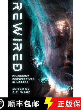 【3-4周达】Rewired: Divergent Perspectives in Horror [9781739996888]