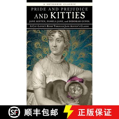 【3-4周达】精装 Pride and Prejudice and Kitties: A Cat-Lover's Romp through Jane Austen's Classic [9781620877104]