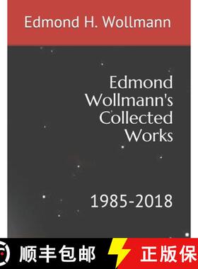 预订 Edmond Wollmann's Collected Works: 1985-2018 [9780966353273]