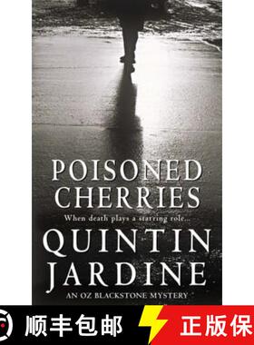 【3-4周达】Poisoned Cherries (Oz Blackstone series, Book 6): Murder and intrigue in a thrilling crime... [9780747264729]