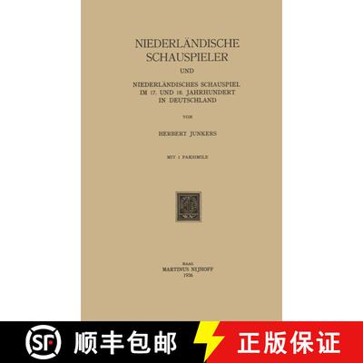 【3-4周达】Niederländische Schauspieler und Niederländisches Schauspiel im 17. und 18. Jahrhundert ... [9789401502627]