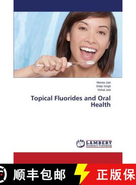 预订 Topical Fluorides and Oral Health [9783659624346]