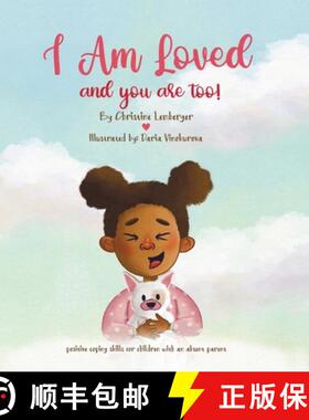 预订 I Am Loved and you are too!: Positive coping skills for children with an absent parent. [9780578292830]