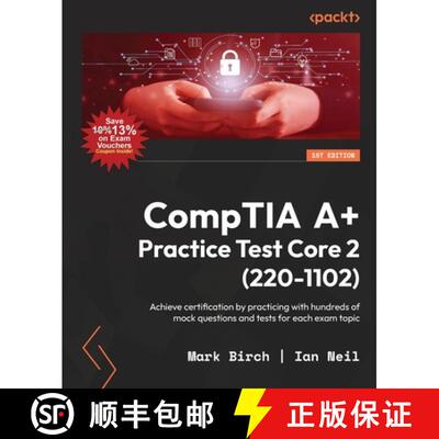 预订 CompTIA A+ Practice Test Core 2 (220-1102): Achieve certification by practicing with hundreds of... [9781837638895]