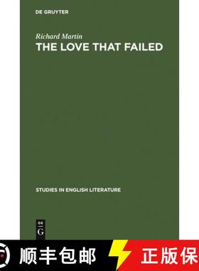 预订 The love that failed : ideal and reality in the writings of E. M. Forster [9783111029634]