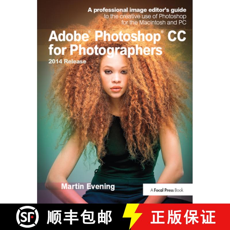 【3-4周达】Adobe Photoshop CC for Photographers, 2014 Release: A Professional Image Editor's Guide to... [9781138372313]