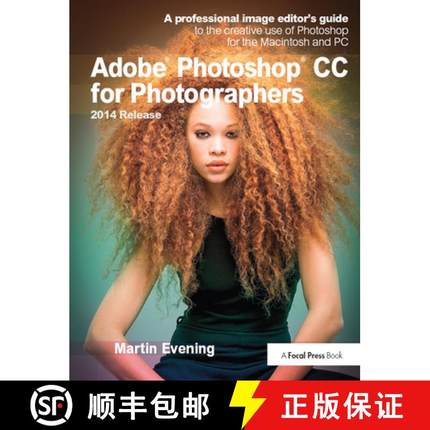 【3-4周达】Adobe Photoshop CC for Photographers, 2014 Release: A Professional Image Editor's Guide to... [9781138372313]
