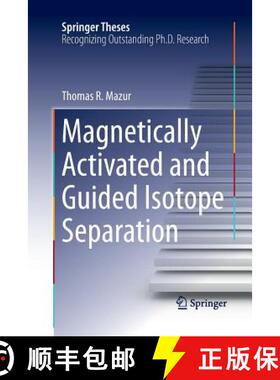【3-4周达】Magnetically Activated and Guided Isotope Separation [9783319373539]