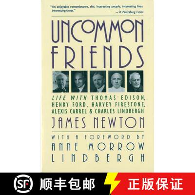 【3-4周达】Uncommon Friends: Life with Thomas Edison, Henry Ford, Harvey Firestone, Alexis Carrel, an... [9780156926201]