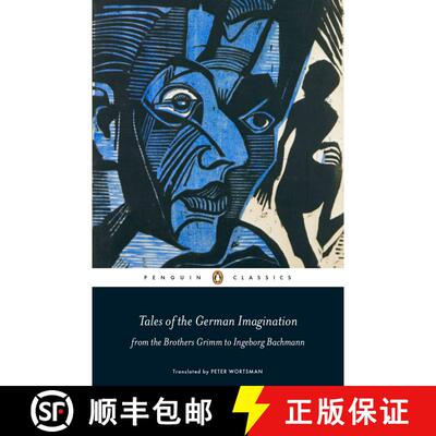【3-4周达】Tales of the German Imagination from the Brothers Grimm to Ingeborg Bachmann [9780141198804]