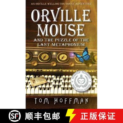 【3-4周达】Orville Mouse and the Puzzle of the Last Metaphonium [9780999463406]