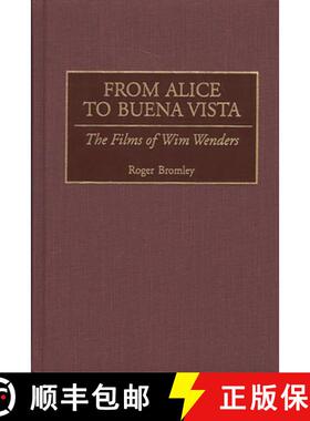 【3-4周达】From Alice to Buena Vista: The Films of Wim Wenders [9780275966485]