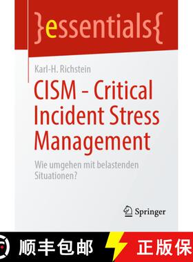 【3-4周达】CISM - Critical Incident Stress Management : Wie umgehen mit belastenden Situationen? [9783662711576]