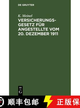 【3-4周达】精装 Versicherungsgesetz für Angestellte vom 20. Dezember 1911 [9783112379295]