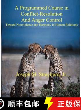 【3-4周达】A Programmed Course in Conflict-Resolution and Anger Control [9781931773119]