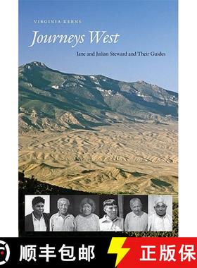【3-4周达】Journeys West: Jane and Julian Steward and Their Guides [9780803225084]