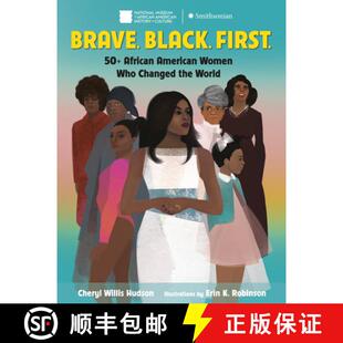 【3-4周达】Brave. Black. First.: 50+ African American Women Who Changed the World [9780525645849]
