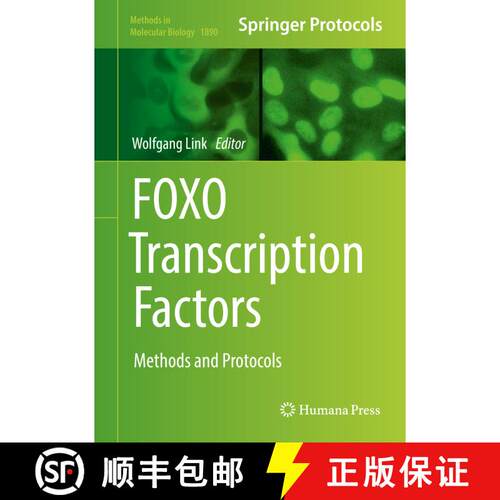 【3-4周达】精装 FOXO Transcription Factors : Methods and Protocols (1st ed. 2019) [9781493988990]