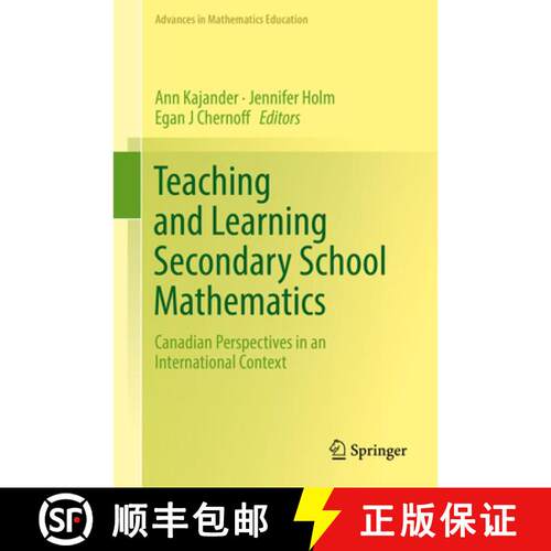 【3-4周达】精装 Teaching and Learning Secondary School Mathematics : Canadian Perspectives in an Inte... [9783319923895]