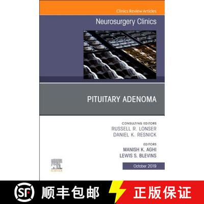 【3-4周达】Pituitary Adenoma, an Issue of Neurosurgery Clinics of North America: Volume 30-4 [9780323681681]