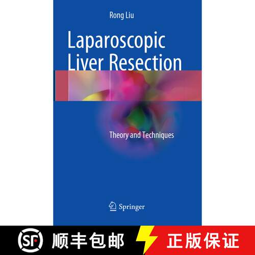 【3-4周达】Laparoscopic Liver Resection: Theory and Techniques (Softcover reprint of the original 1st... [9789402414080]