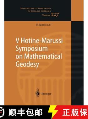 【3-4周达】V Hotine-Marussi Symposium on Mathematical Geodesy : Matera, Italy June 17-21, 2003 [9783642060281]