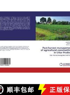 预订 Post-harvest management of agricultural commodities in Uttar Pradesh [9786202094269]