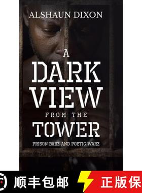 预订 A Dark View From The Tower: Prison Barz and Poetic Warz [9780228861096]