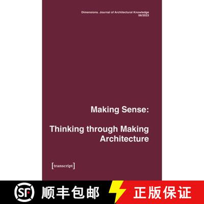 【3-4周达】Dimensions. Journal of Architectural Knowledge: Vol. 4 , No. 6/2023: Making Sense: Thinkin... [9783837668643]