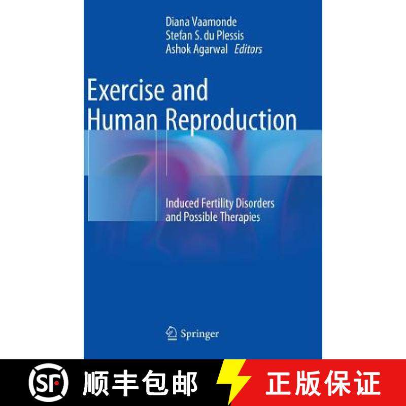 【3-4周达】Exercise and Human Reproduction : Induced Fertility Disorders and Possible Therapies [9781493934003]