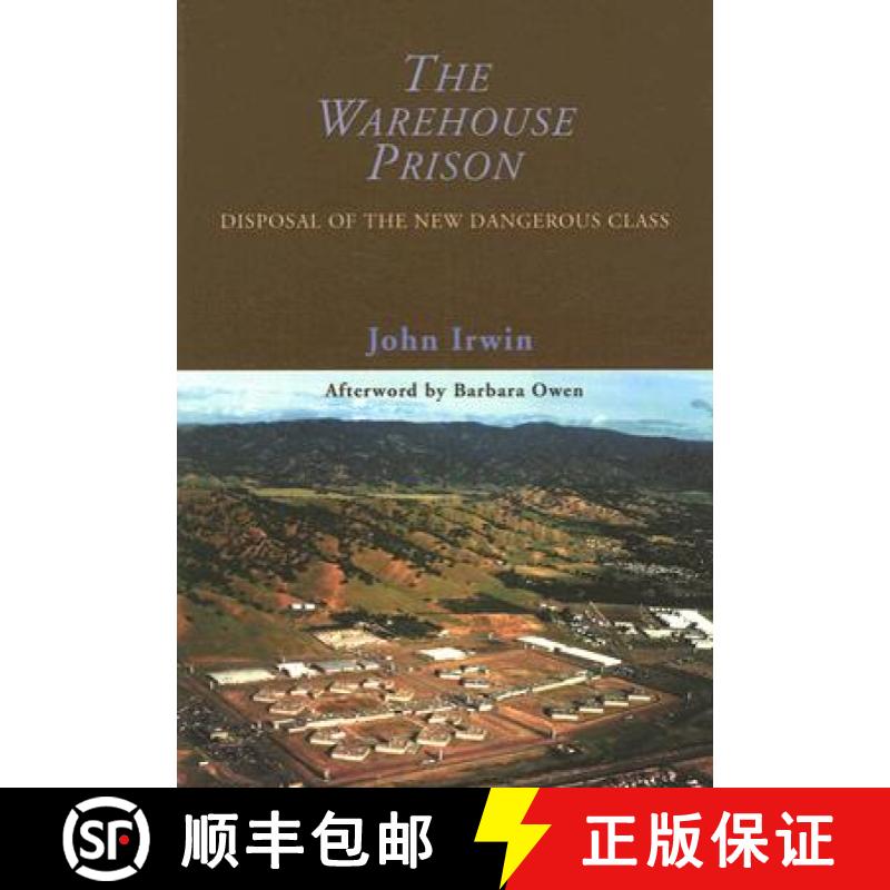 【3-4周达】The Warehouse Prison: Disposal of the New Dangerous Class [9780195330472]