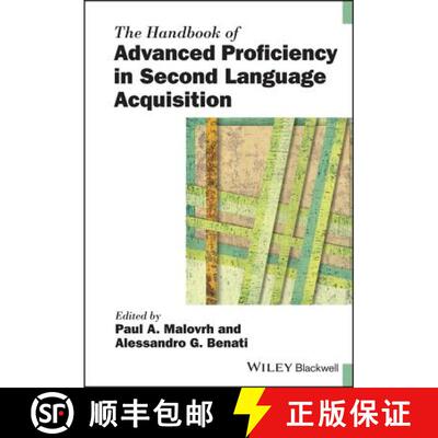 【3-4周达】The Handbook Of Advanced Proficiency In Second Language Acquisition [Wiley语言和语言学] [9781119261612]