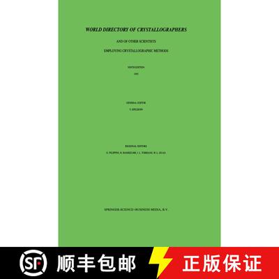 【3-4周达】World Directory of Crystallographers : And of Other Scientists Employing Crystallographic ... [9780792331803]