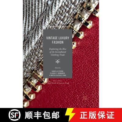【3-4周达】Vintage Luxury Fashion : Exploring the Rise of the Secondhand Clothing Trade [9783030101411]