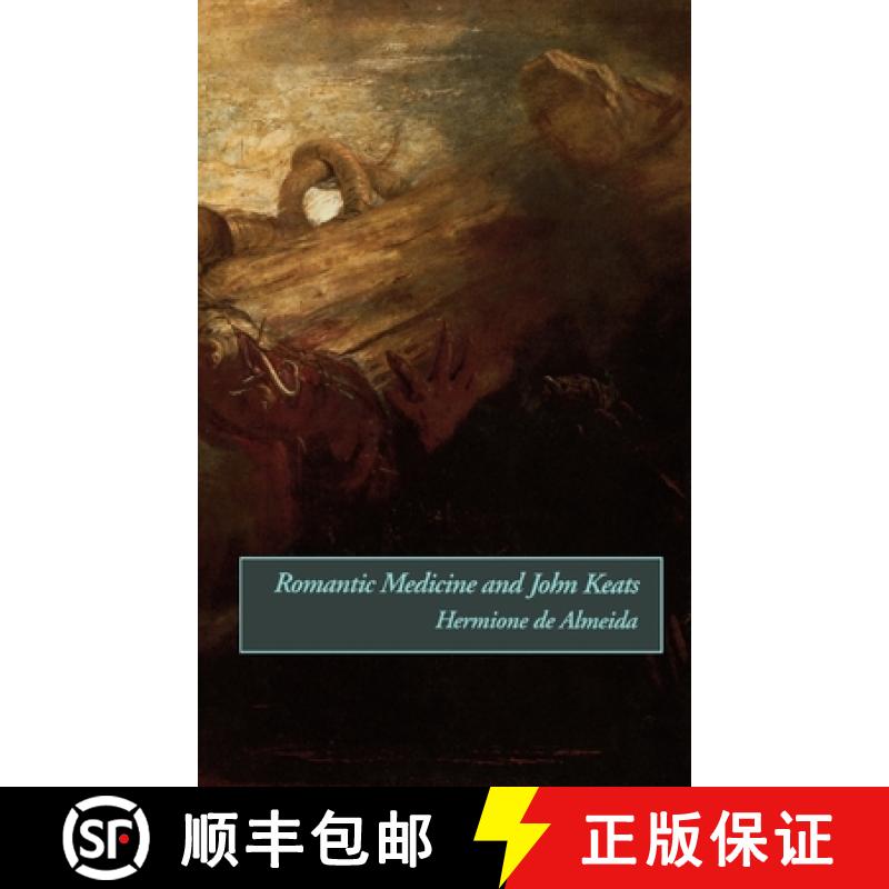 【2-3周达】Romantic Medicine and John Keats [9780195063073]