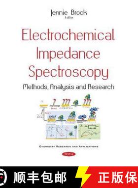 【3-4周达】Electrochemical Impedance Spectroscopy: Methods, Analysis and Research [9781536122114]