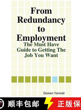 【3-4周达】From Redundancy to Employment The 'Must Have' Guide [9780956150301]