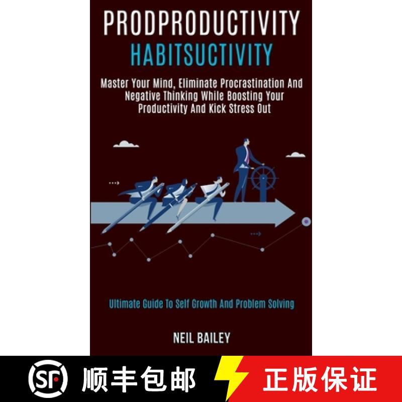 【3-4周达】Productivity Habits: Master Your Mind, Eliminate Procrastination and Negative Thinking Whi... [9781989920930]
