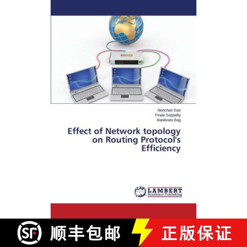 预订 Effect of Network topology on Routing Protocol's Efficiency [9783659679650]