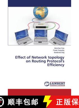 预订 Effect of Network topology on Routing Protocol's Efficiency [9783659679650]